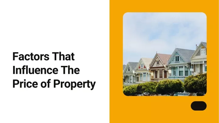 factors that influence the price of property