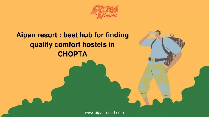 aipan resort best hub for finding quality comfort