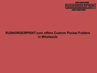 rushorderprint com offers custom pocket folders