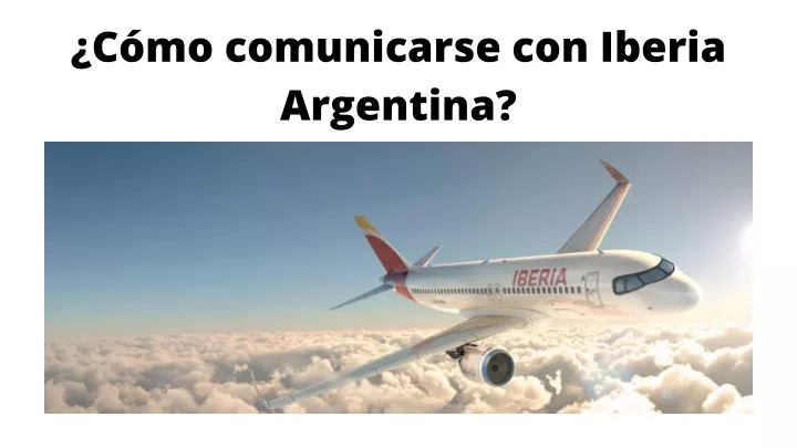 c mo comunicarse con iberia argentina