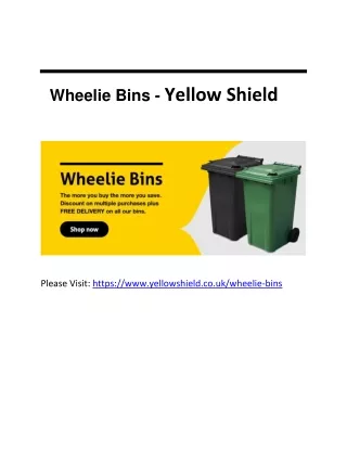 wheelie bins yellow shield