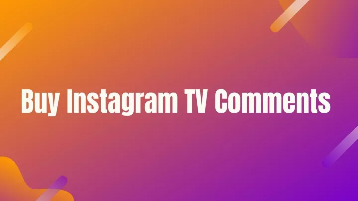 buy instagram tv comments