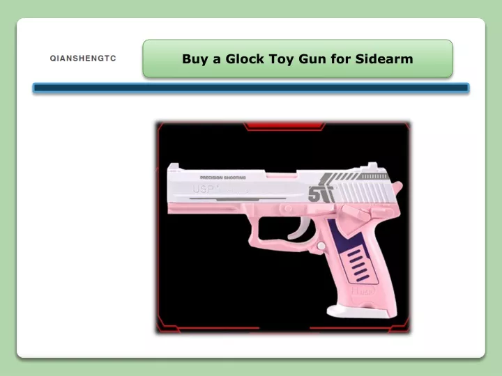 buy a g lock t oy g un for sidearm