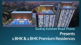 Godrej Kolshet Road Thane New Constructed Residential Apartment Launch Soon