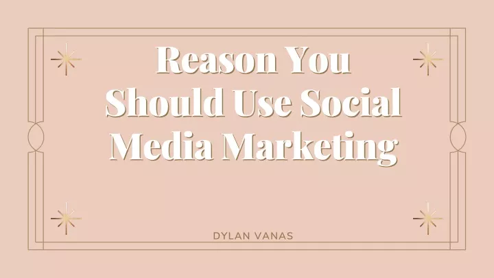 reason you reason you should use social should