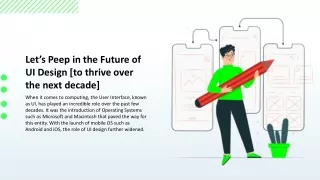 let s peep in the future of ui design to thrive