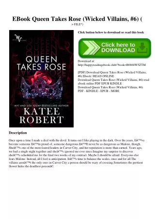 EBook Queen Takes Rose (Wicked Villains  #6) (P.D.F. FILE)