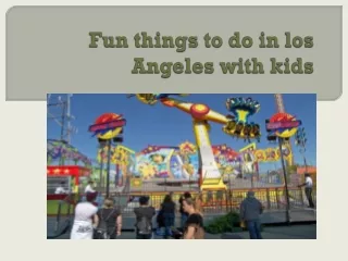 fun things to do in los angeles with kids