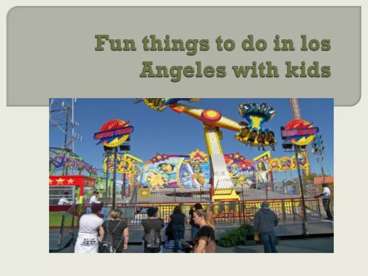 fun things to do in los angeles with kids