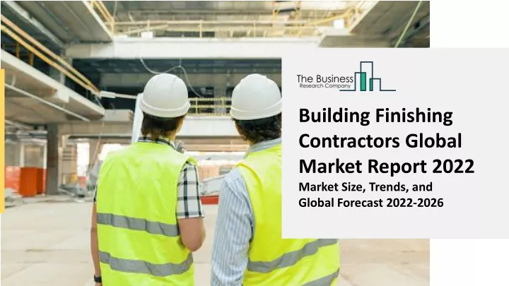 building finishing contractors global market