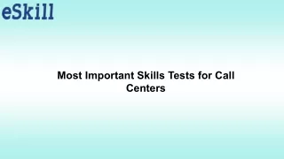 most important skills tests for call centers