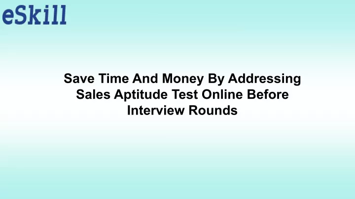 save time and money by addressing sales aptitude