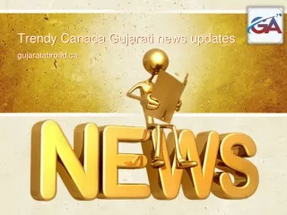 Trendy Canada Gujarati news updates