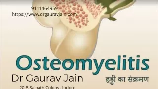 Osteomyelitis Dr Gaurav Jain