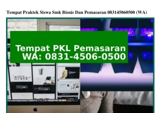 Tempat Praktek Siswa Smk Bisnis Dan Pemasaran Ô8ᣮI~ㄐ5ÔᏮ~Ô5ÔÔ{WhatsApp}