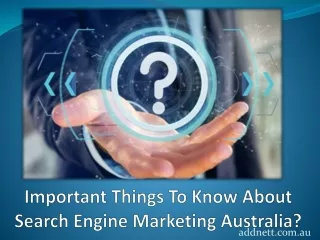 Important Things To Know About Search Engine Marketing Australia