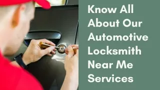 Know All About Our Automotive Locksmith Near Me  Services