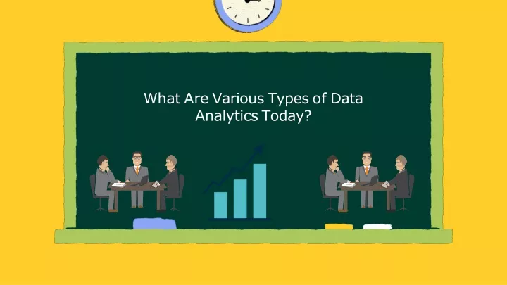 what are various types of data analytics today