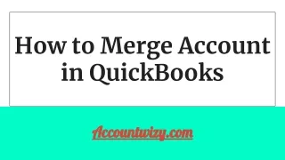 How to Merge Account in QuickBooks?