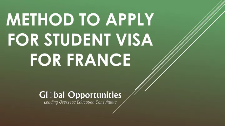 method to apply for student visa for france