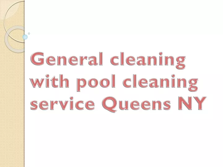 general cleaning with pool cleaning service queens ny