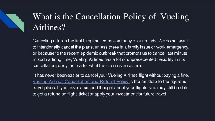 w h a t i s t h e c a n ce l l a t i o n po l i c y o f vueli n g airlines