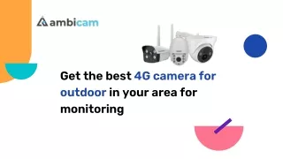 get the best 4g camera for outdoor in your area
