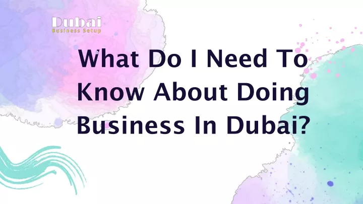 what do i need to know about doing business in dubai