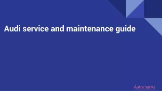 audi service and maintenance guide
