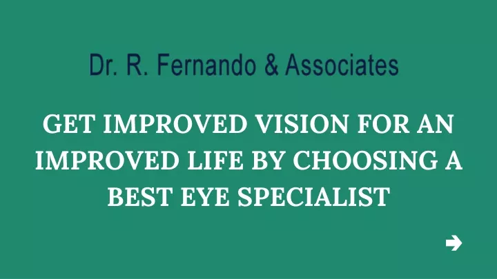 get improved vision for an improved life