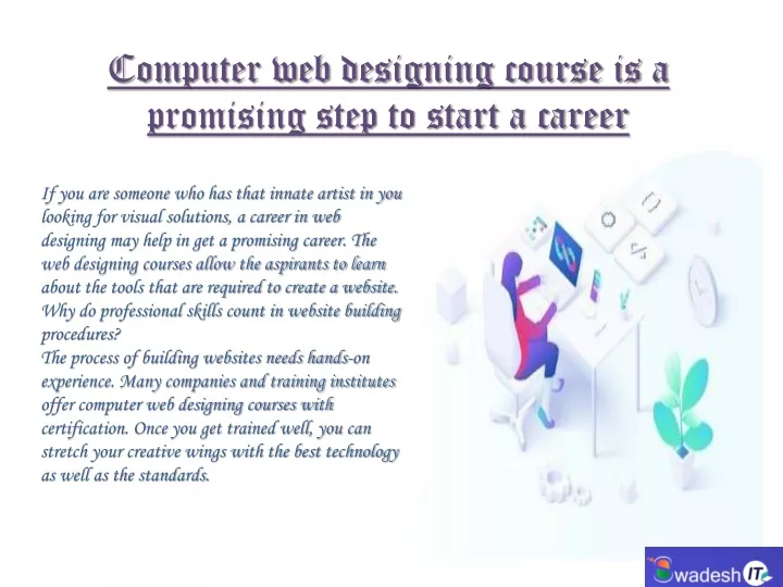 computer web designing course is a promising step