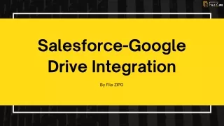 Salesforce-Google Drive Integration for your Salesforce File Storage