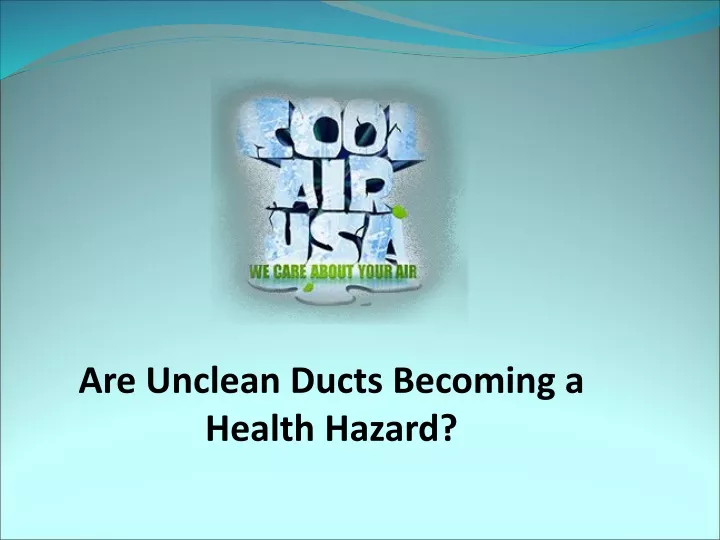 are unclean ducts becoming a health hazard