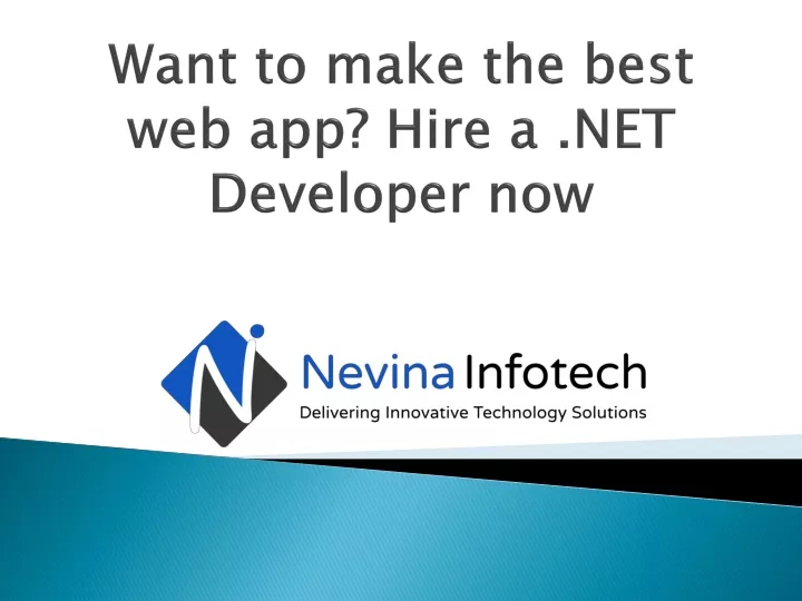 want to make the best web app hire a net developer now