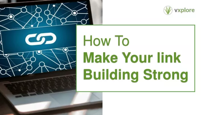 how to make your link building strong