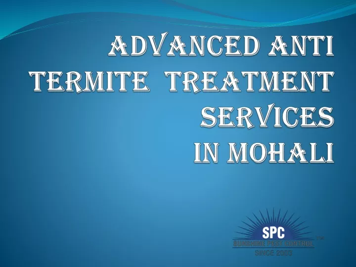 advanced anti termite treatment services in mohali