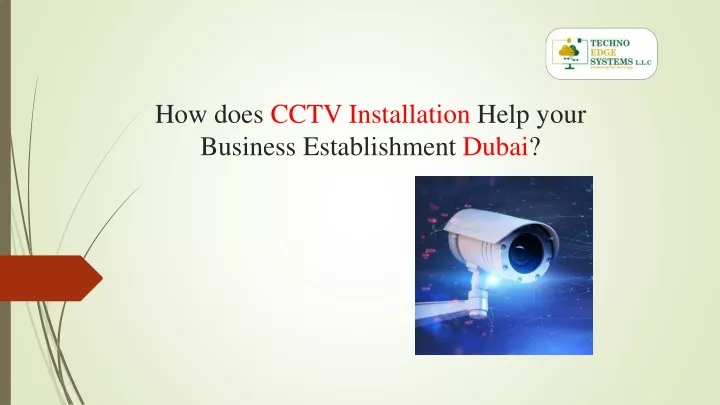 how does cctv installation help your business