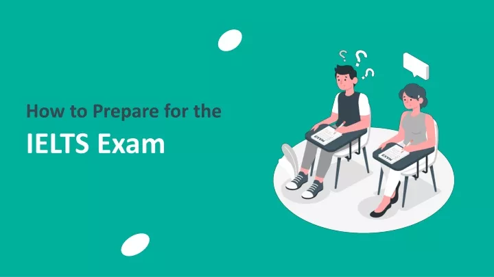 how to prepare for the ielts exam