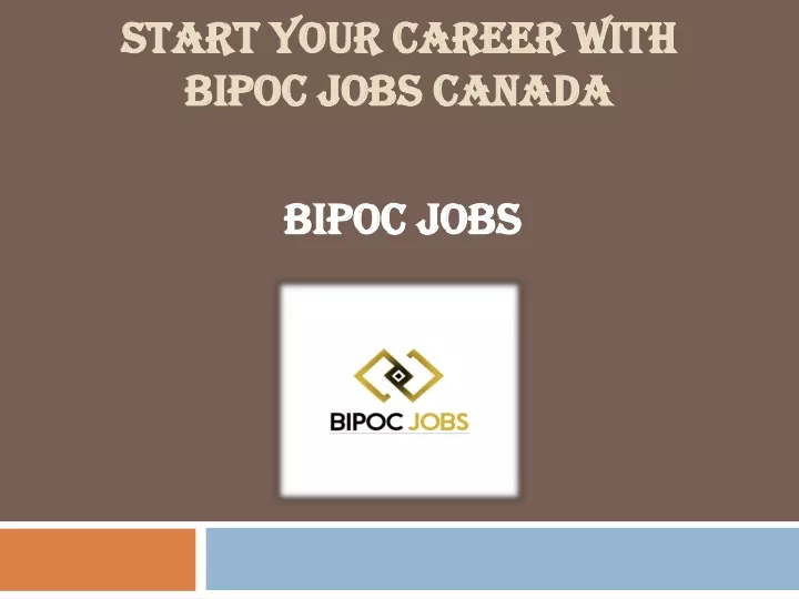 start your career with bipoc jobs canada