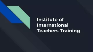 International Teachers Training