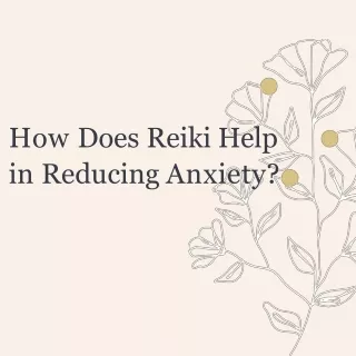 how does reiki help in reducing anxiety