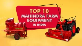 Top 10 Mahindra Farm Equipment in India