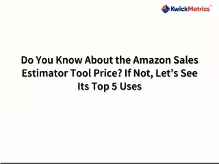 do you know about the amazon sales estimator tool