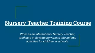 Nursery Teacher Training Course