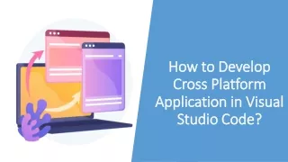 how to develop cross platform application in visual studio code