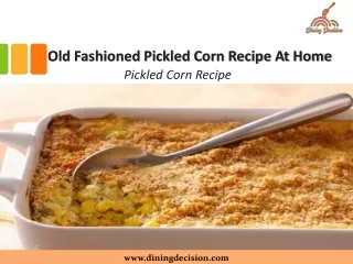 Old Fashioned Pickled Corn Recipe At Home