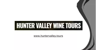 Best Hunter Valley Wine Tours from Sydney - Hunter Valley Tours