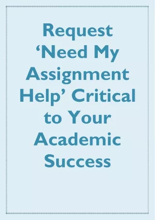 request need my assignment help critical to your