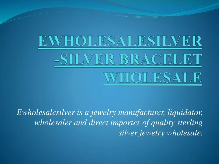 ewholesalesilver silver bracelet wholesale