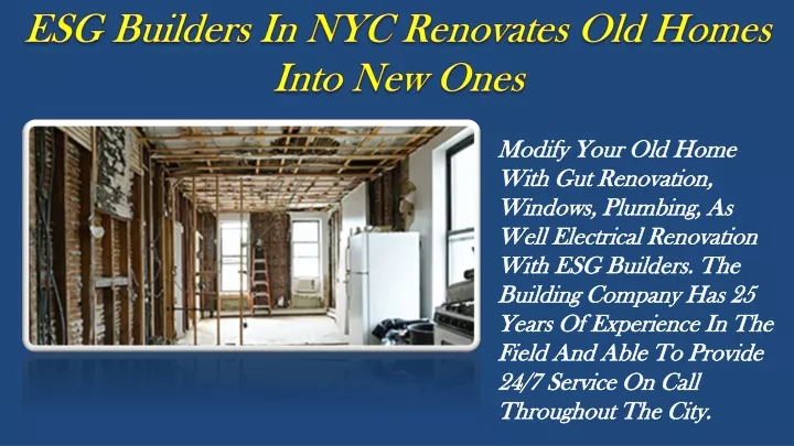 esg builders in nyc renovates old homes into